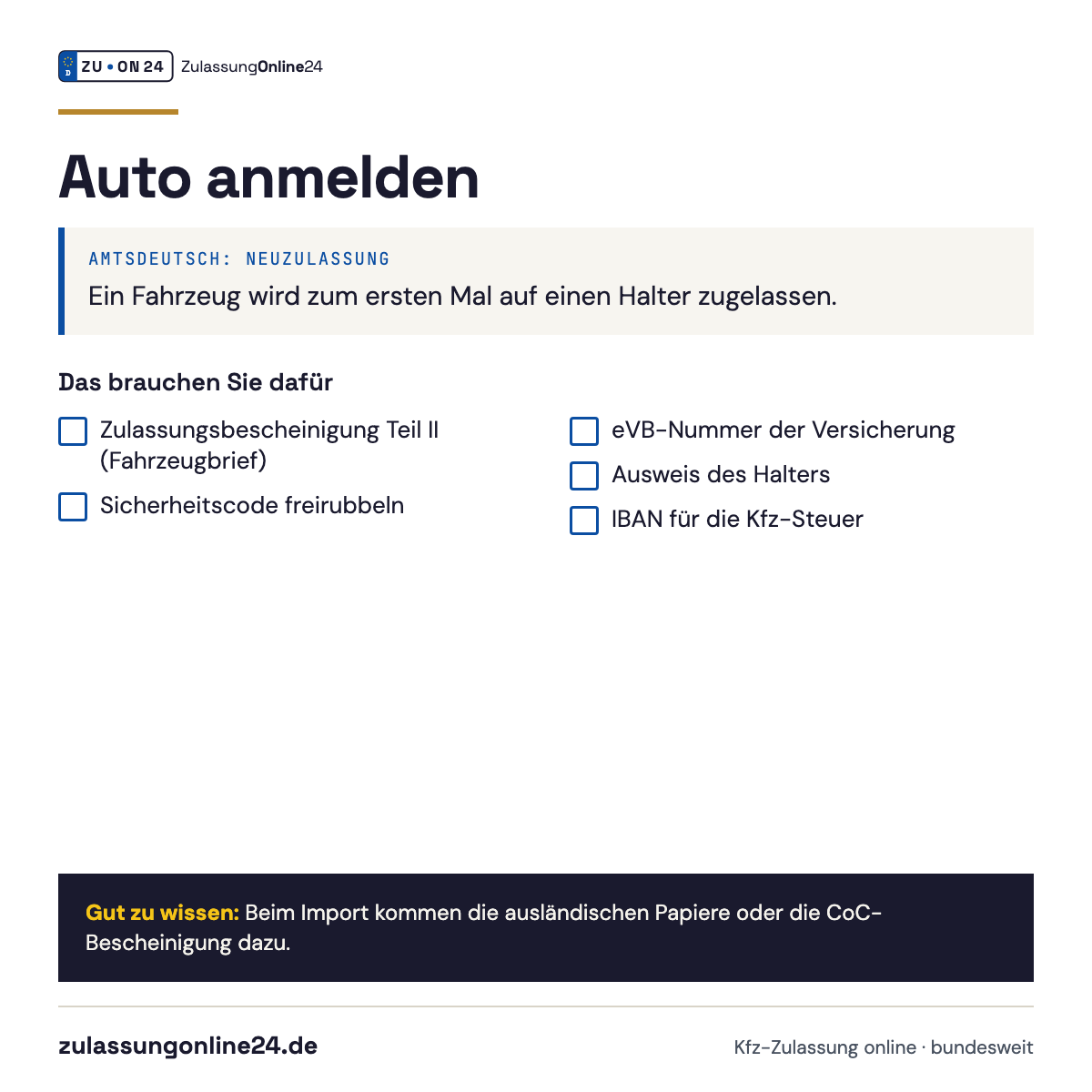 Checkliste Auto anmelden (Neuzulassung): Zulassungsbescheinigung Teil II (Fahrzeugbrief), Sicherheitscode freirubbeln, eVB-Nummer der Versicherung, Ausweis des Halters